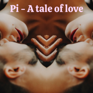 Pi-A-tale-of-love poem